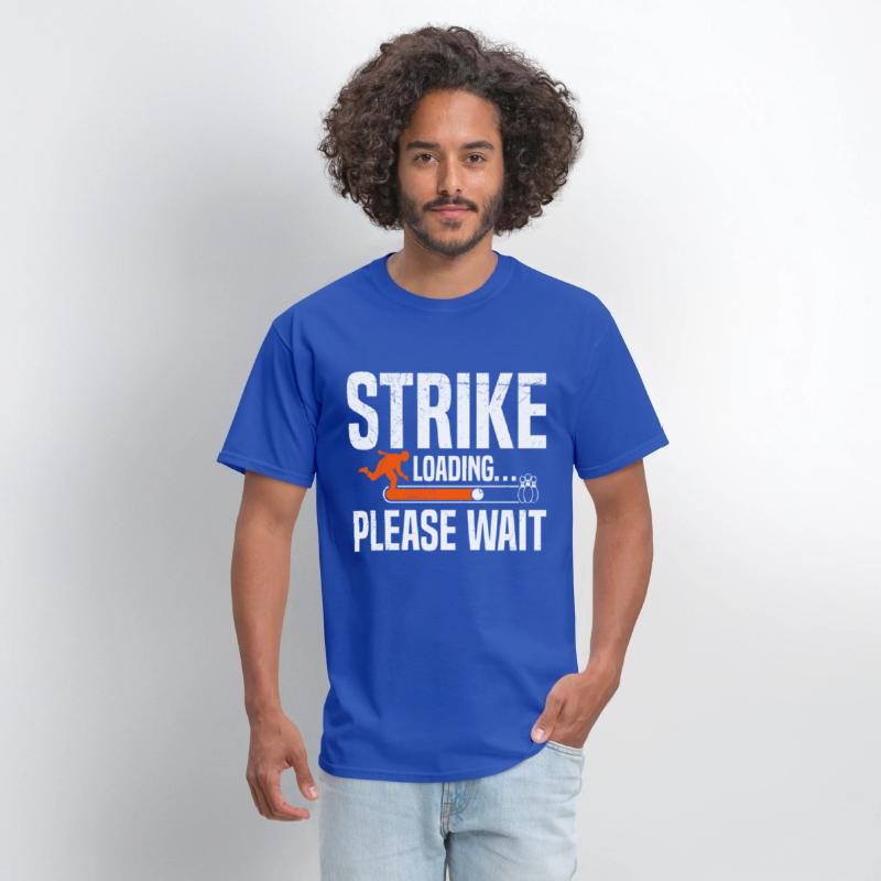 Strike loading...Please wait Bowling Shirt Funny