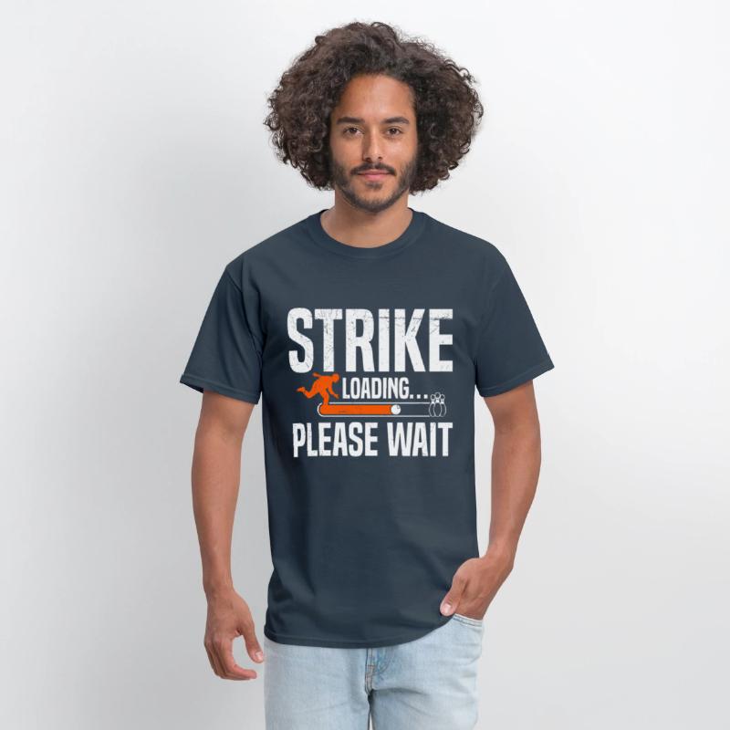 Strike loading...Please wait Bowling Shirt Funny