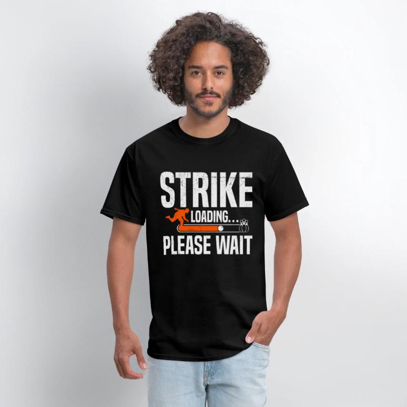 Strike loading...Please wait Bowling Shirt Funny