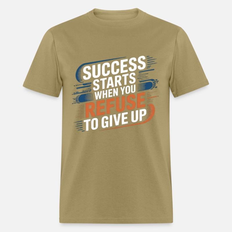 Success starts when you refuse to give up