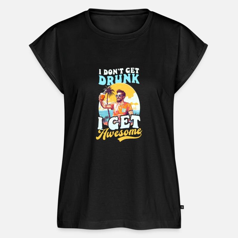 Summer Vacation Don't Get Drunk Get Awesome