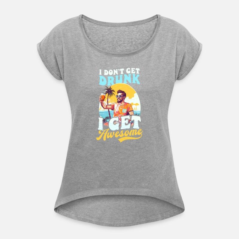 Summer Vacation Don't Get Drunk Get Awesome