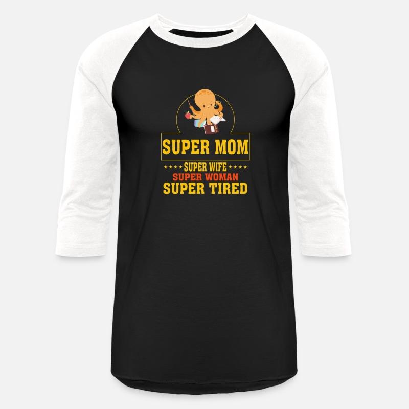 Super Mom Super Wife Super Woman Funny Sarcasm