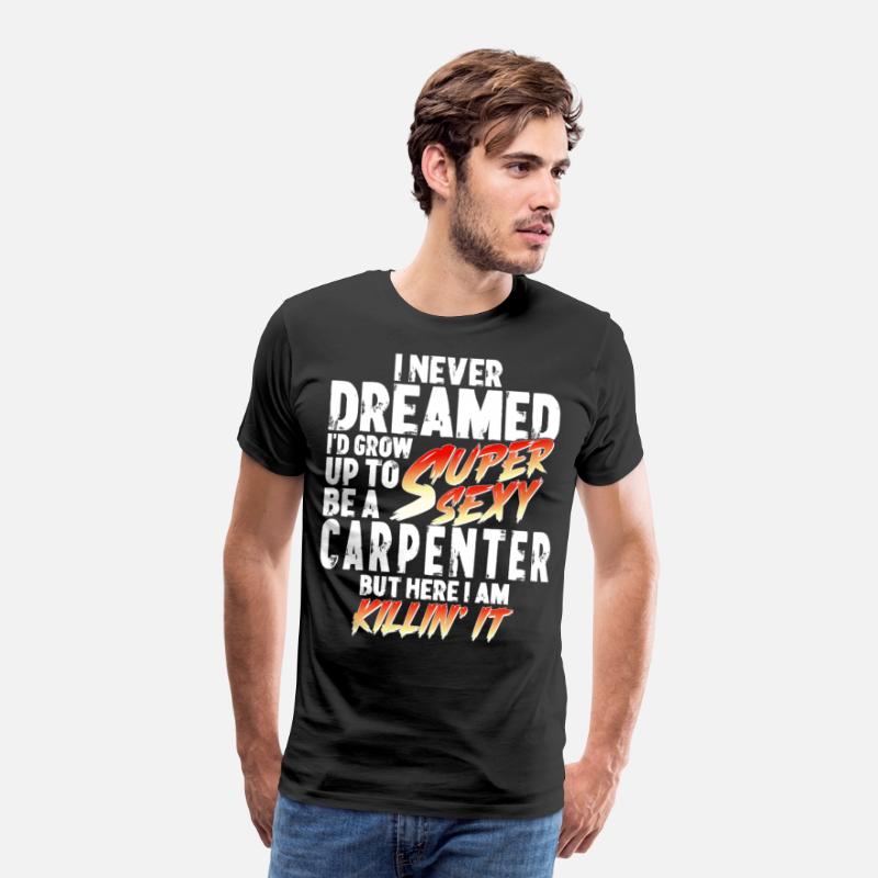 Super Sexy Carpenter Gift Craftsman