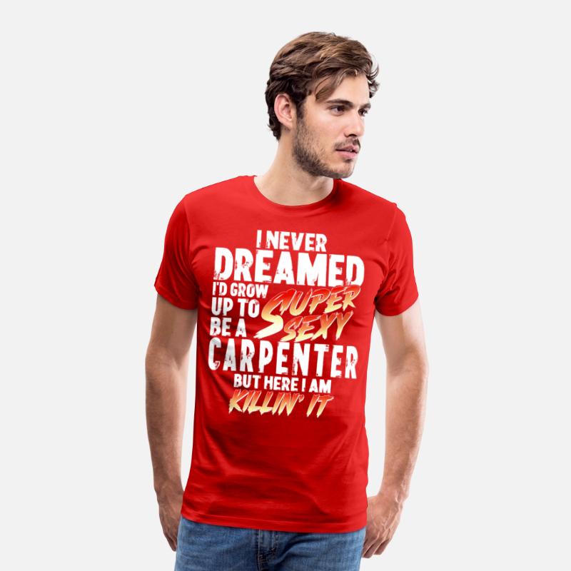 Super Sexy Carpenter Gift Craftsman