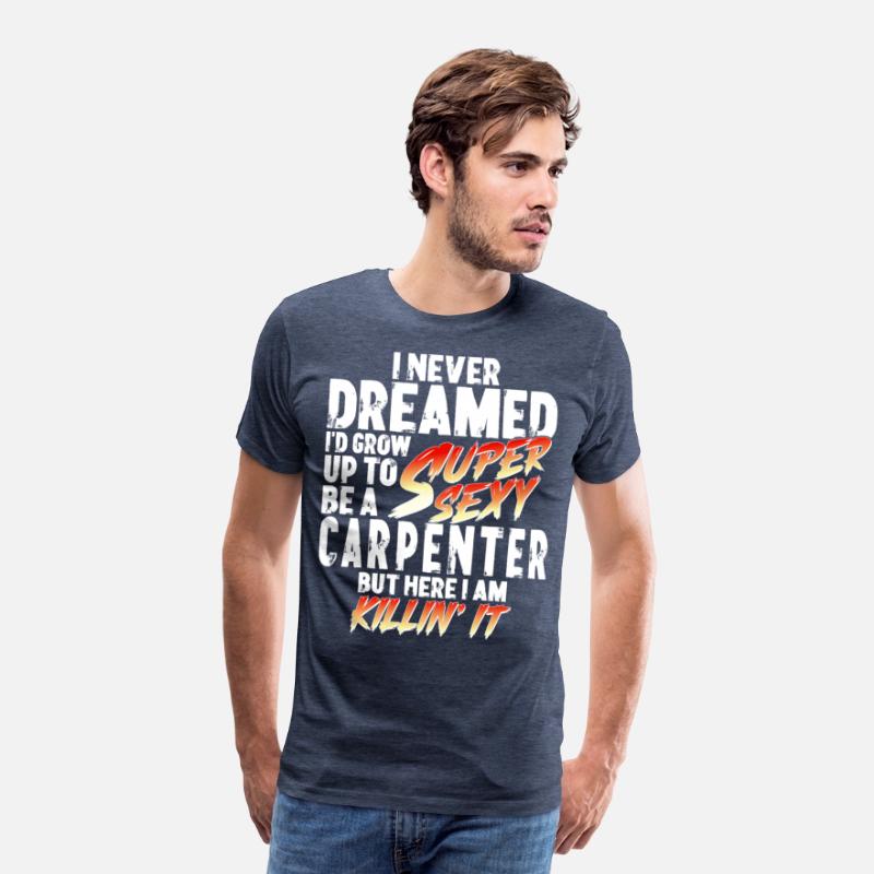 Super Sexy Carpenter Gift Craftsman