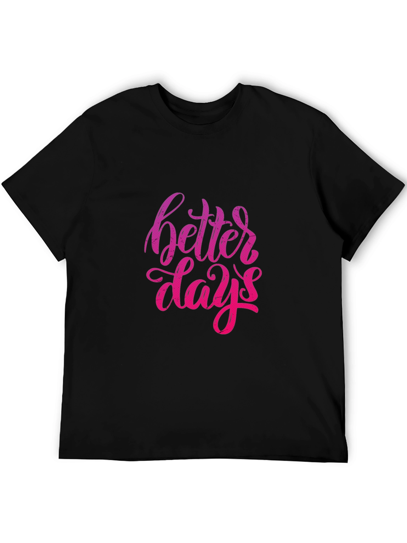 Better Days Graphic Tee - Stylish Comfort
