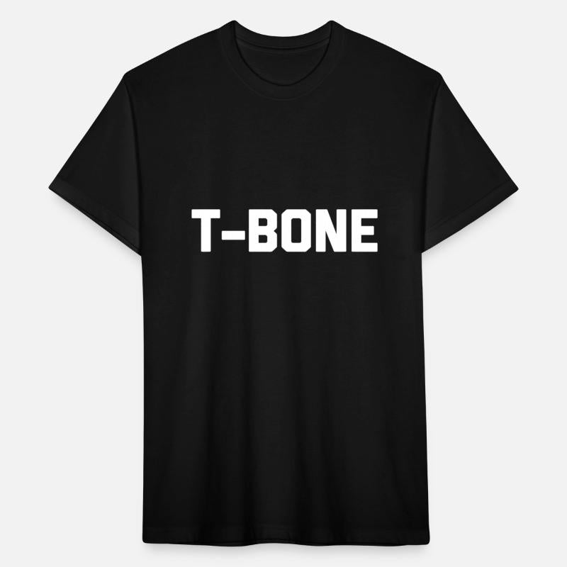 T-Bone T-Shirt Funny Saying Sarcastic Novelty Humo