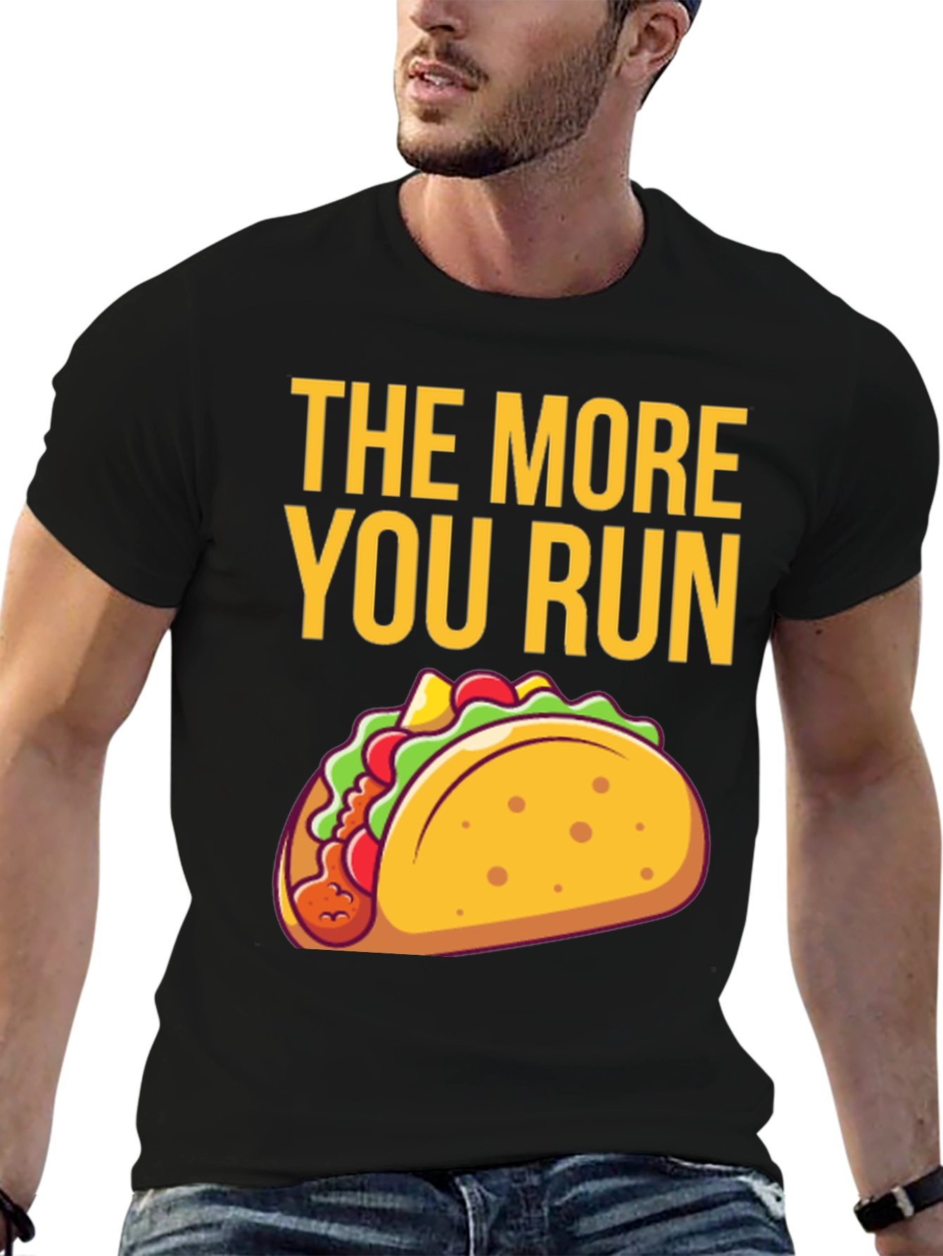 The More You Run Taco T-Shirt