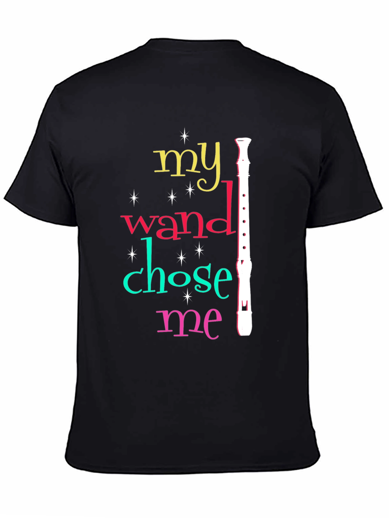 My Wand Chose Me Recorder T-Shirt