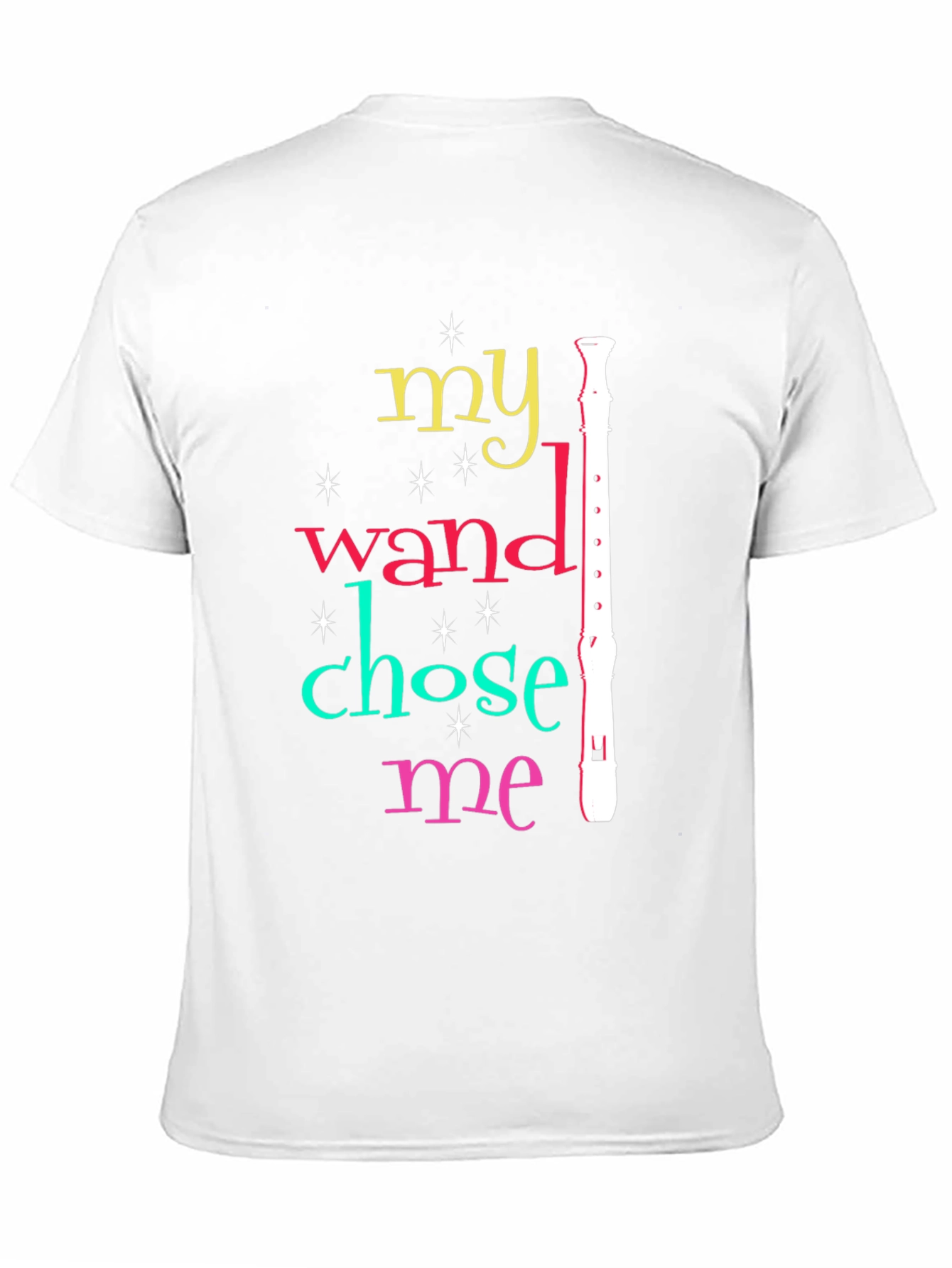 My Wand Chose Me Recorder T-Shirt
