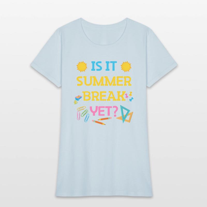 Teacher Summer Break Spring Break Last Day Of Scho