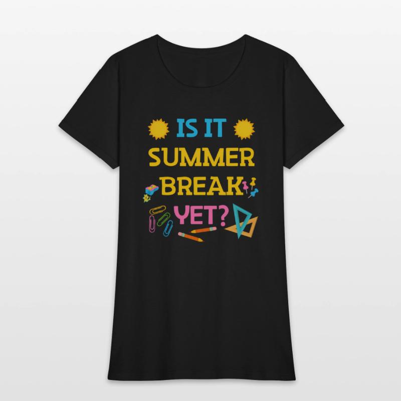 Teacher Summer Break Spring Break Last Day Of Scho