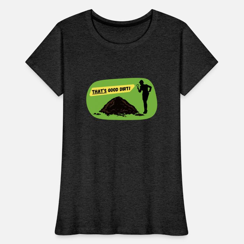 That's Good Dirt! - Funny Garden Design