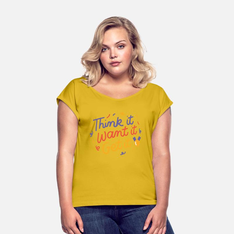 Think it want it get it