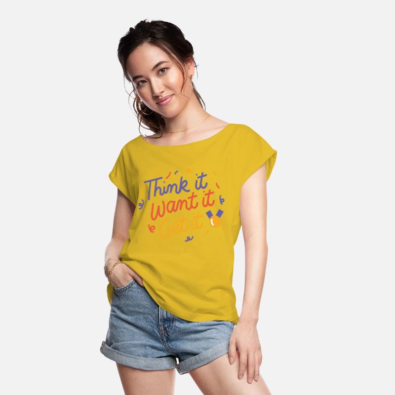 Think it want it get it