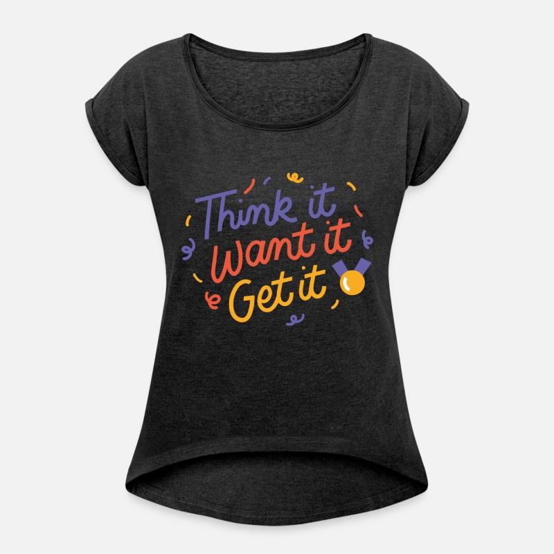 Think it want it get it