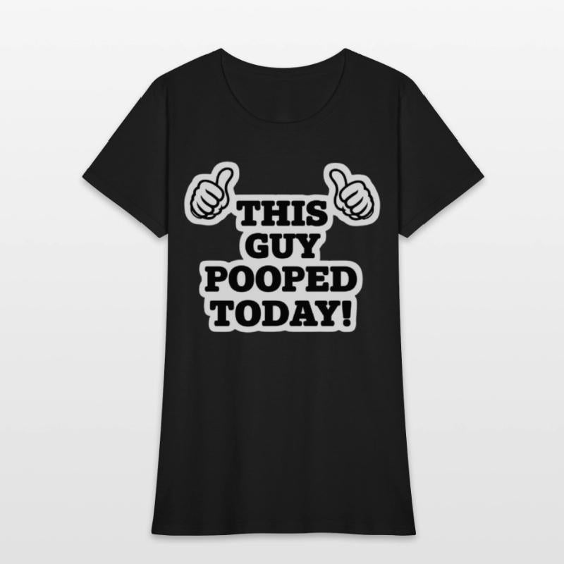 This Guy Pooped Today Funny Thumbs Up T-Shirt