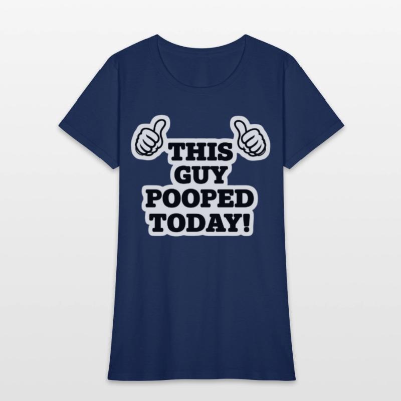 This Guy Pooped Today Funny Thumbs Up T-Shirt