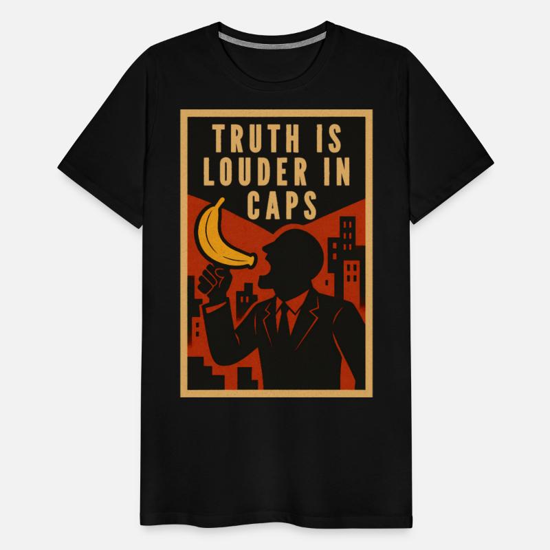 Truth is Louder in Caps Political Humor