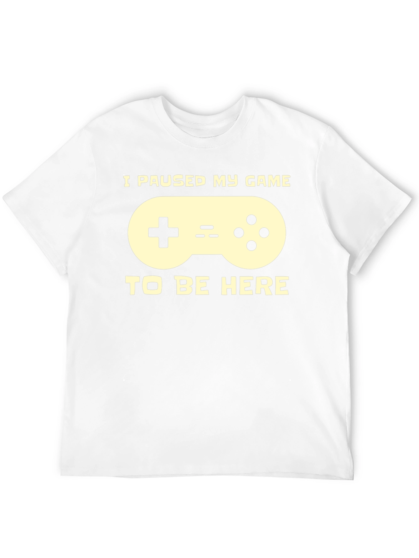 I Paused My Game T-Shirt - Gamer Tee