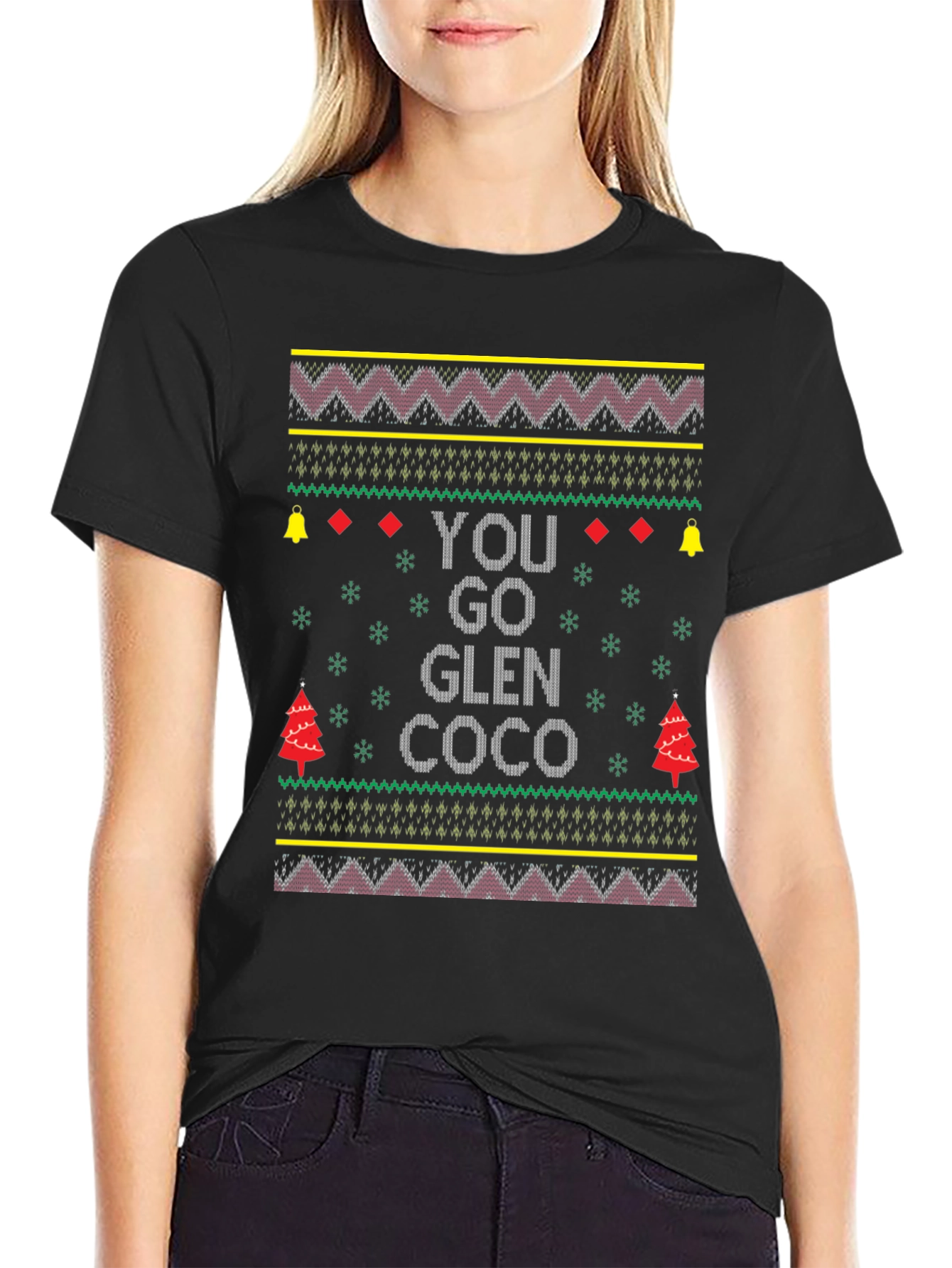 Festive You Go Glen Coco Ugly Christmas Sweater T-Shirt