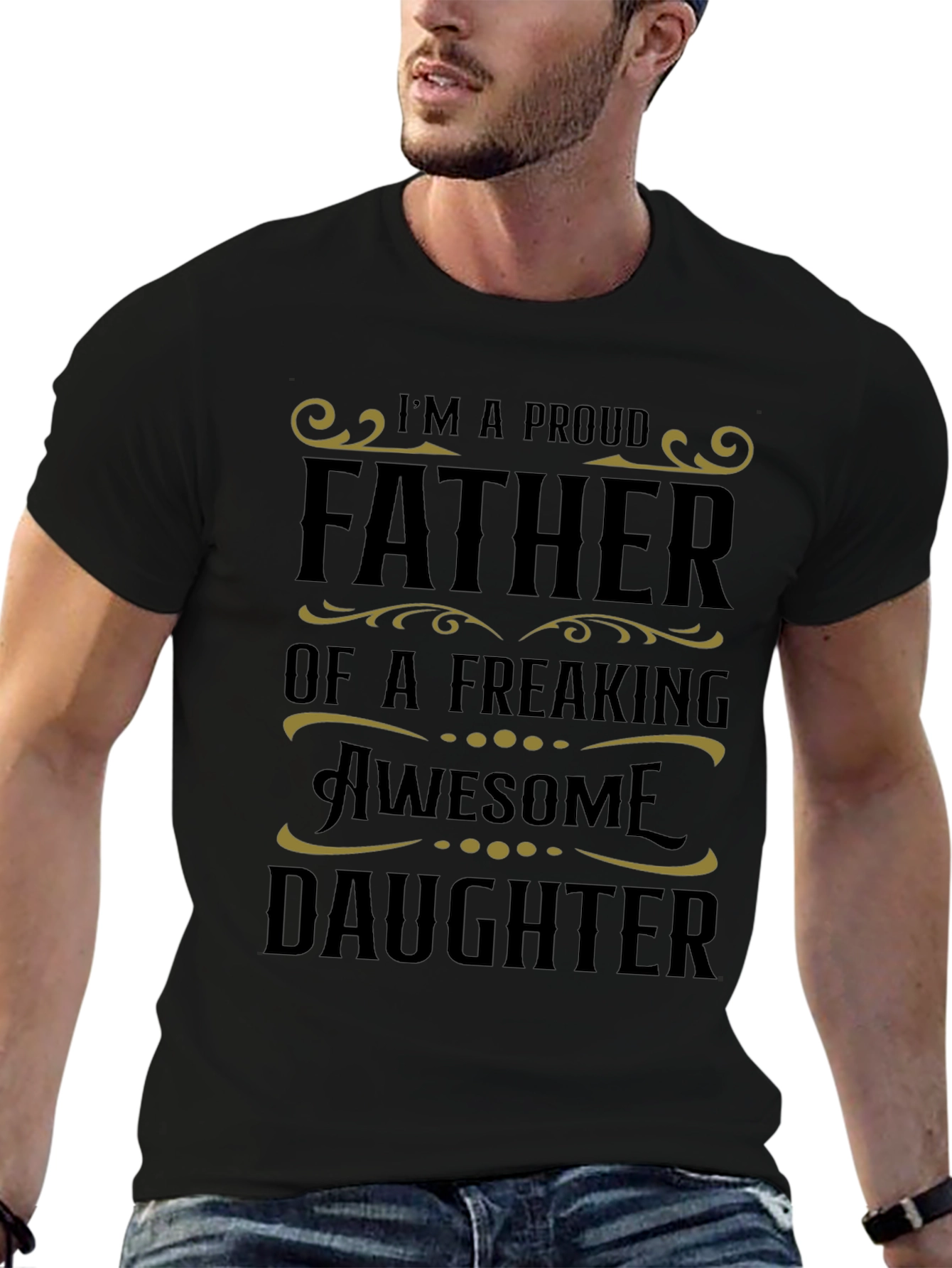 Proud Father of a Freaking Awesome Daughter Graphic Tee