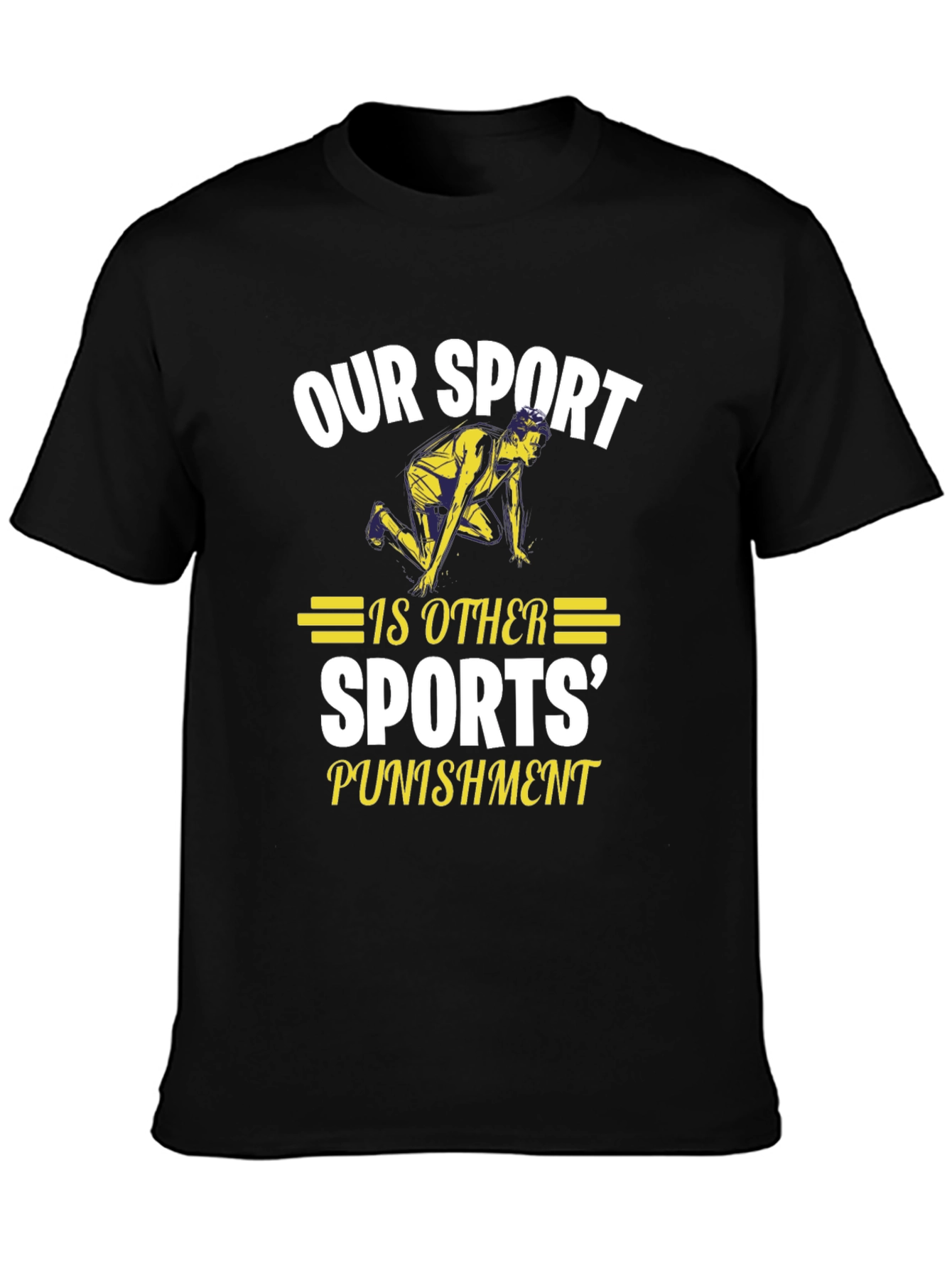 Our Sport Punishment Tee - Funny Running T-Shirt