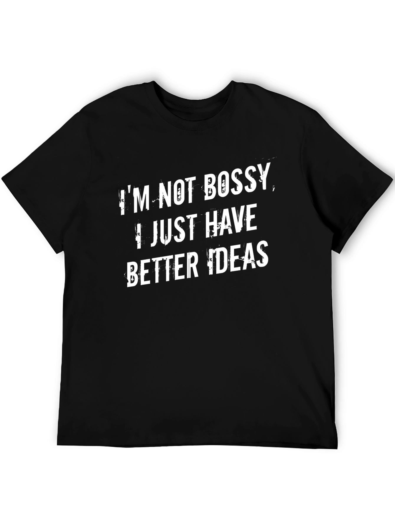 Funny Im Not Bossy T-Shirt