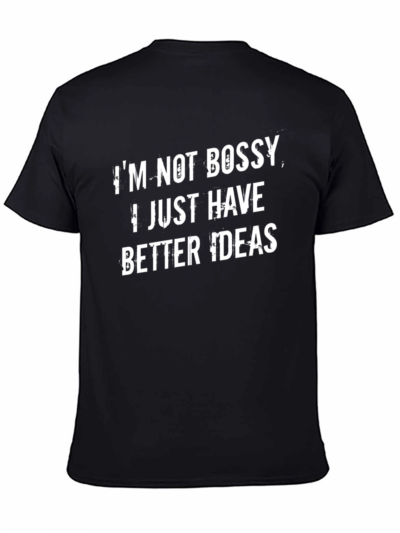 Funny Im Not Bossy T-Shirt