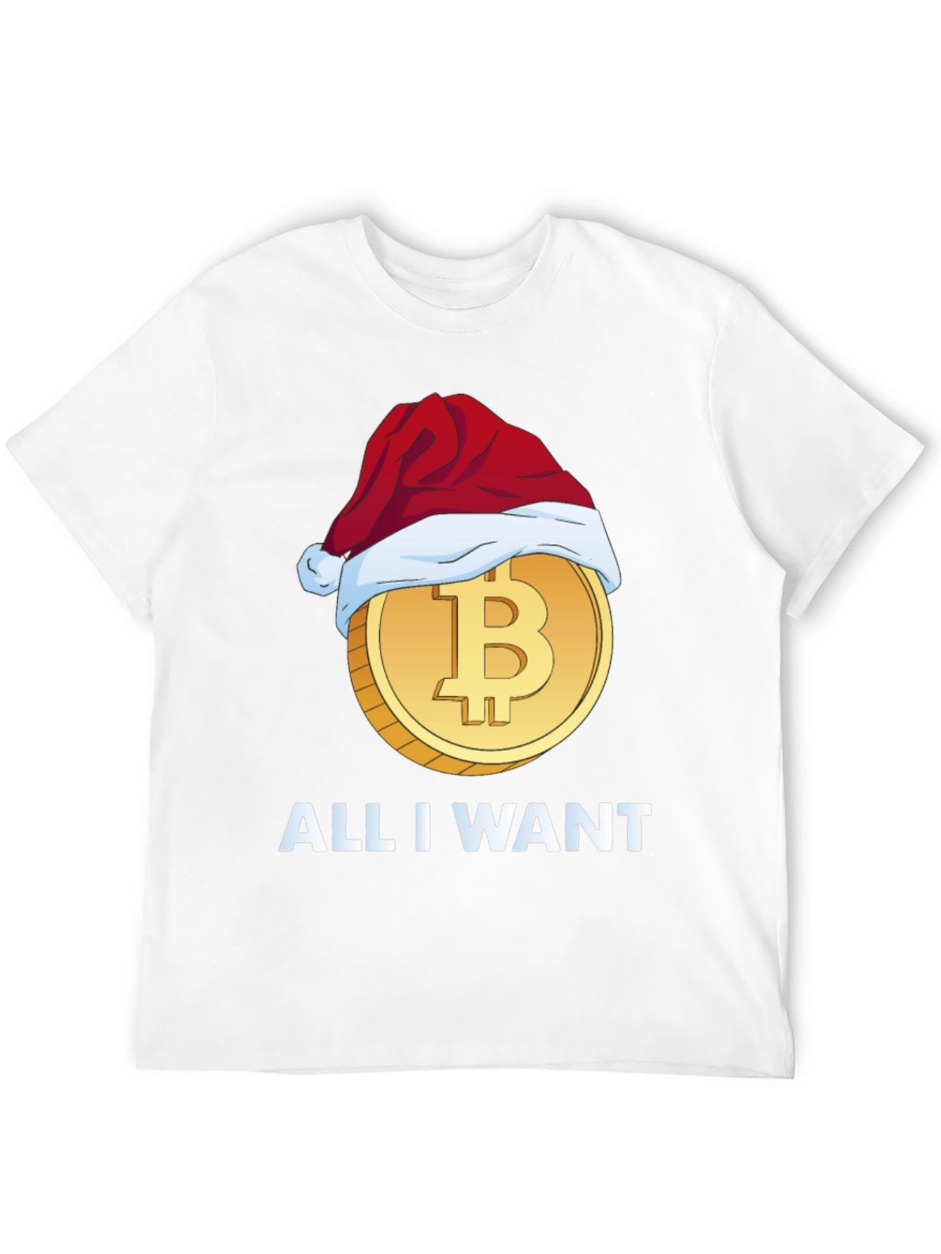Bitcoin Christmas All I Want T-Shirt