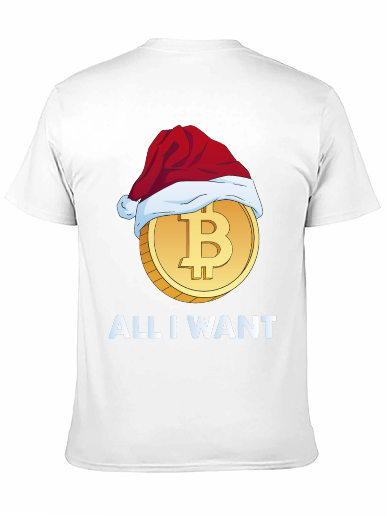 Bitcoin Christmas All I Want T-Shirt