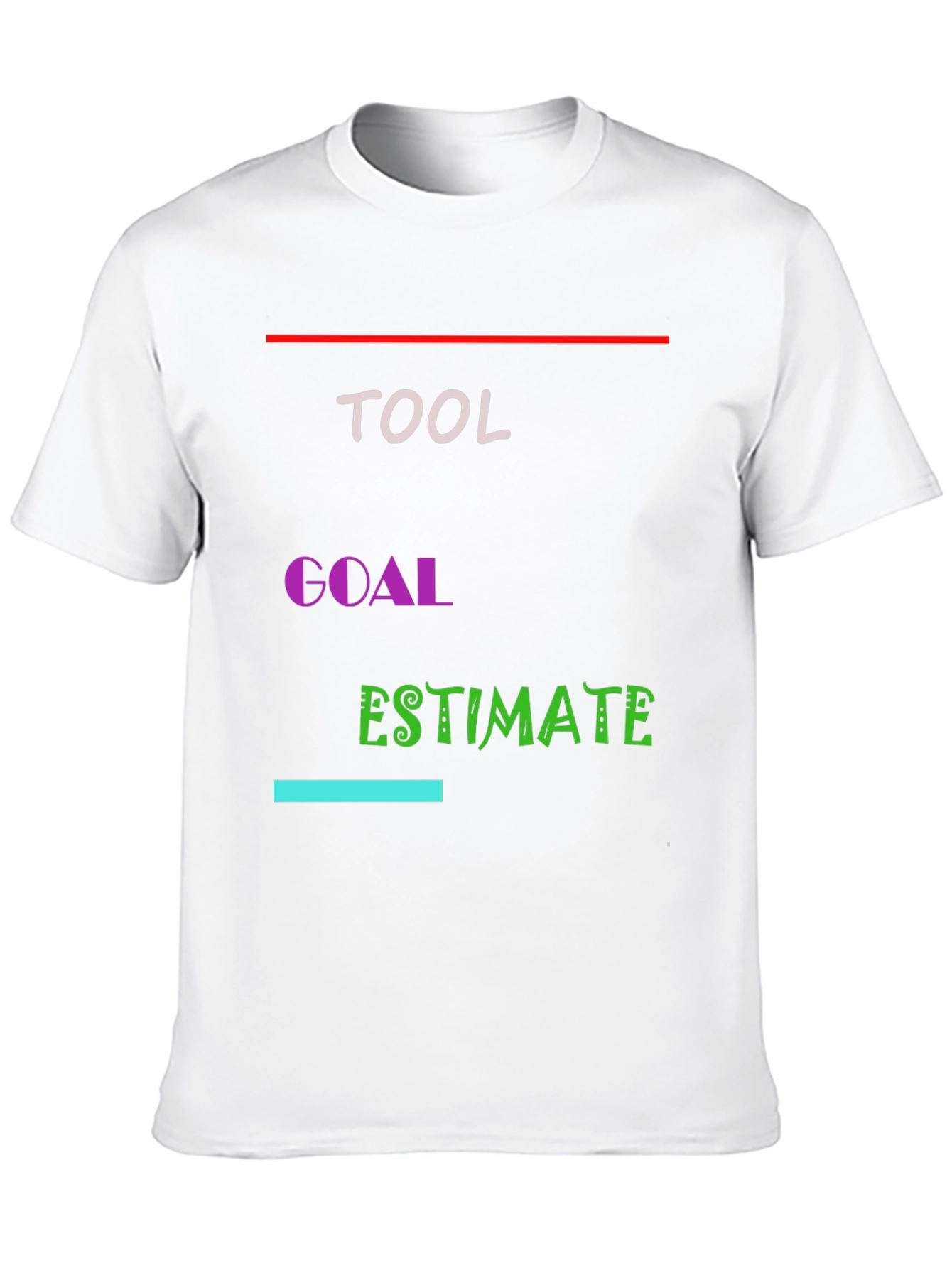 Tool Goal Estimate T-Shirt