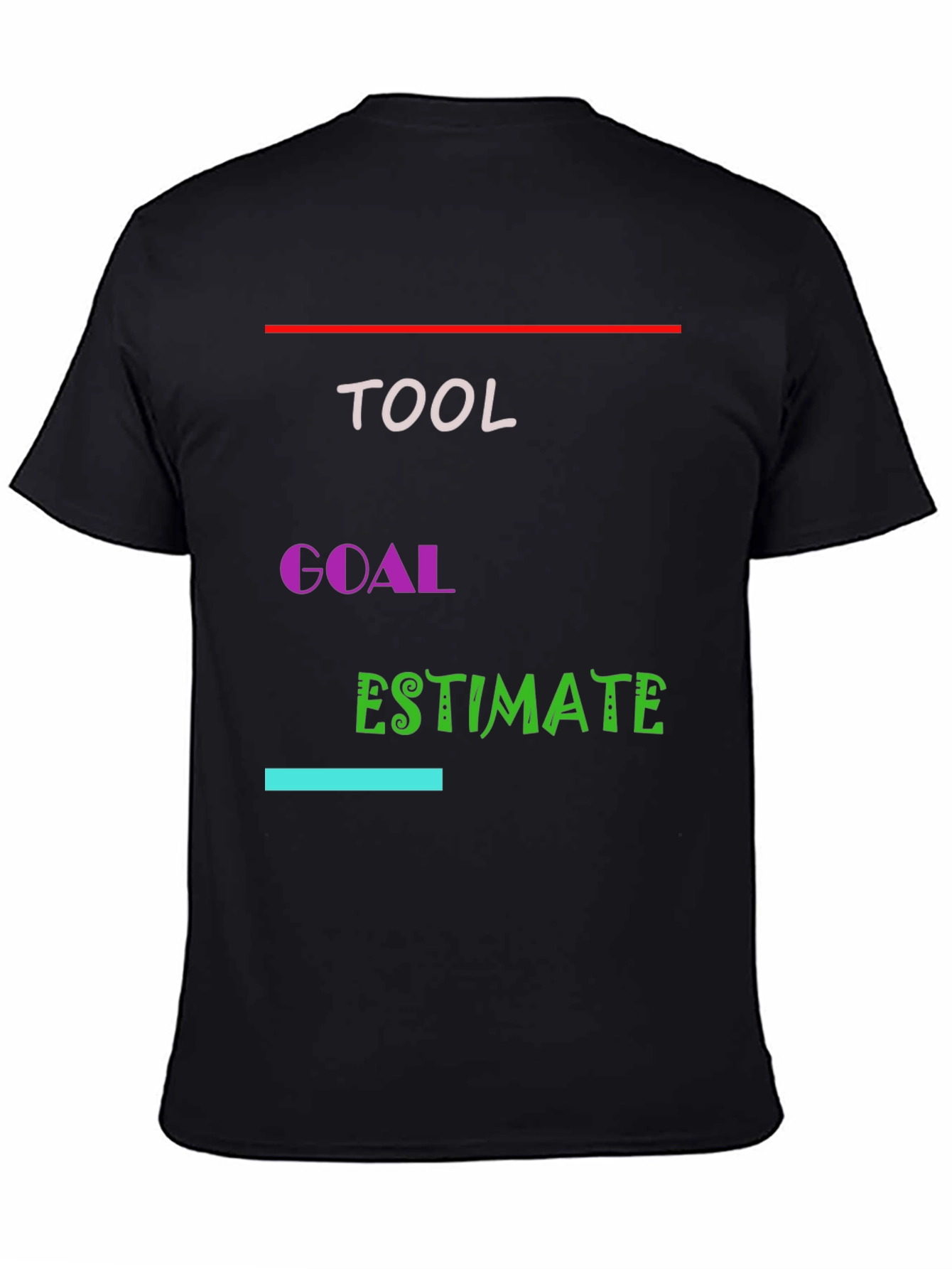 Tool Goal Estimate T-Shirt