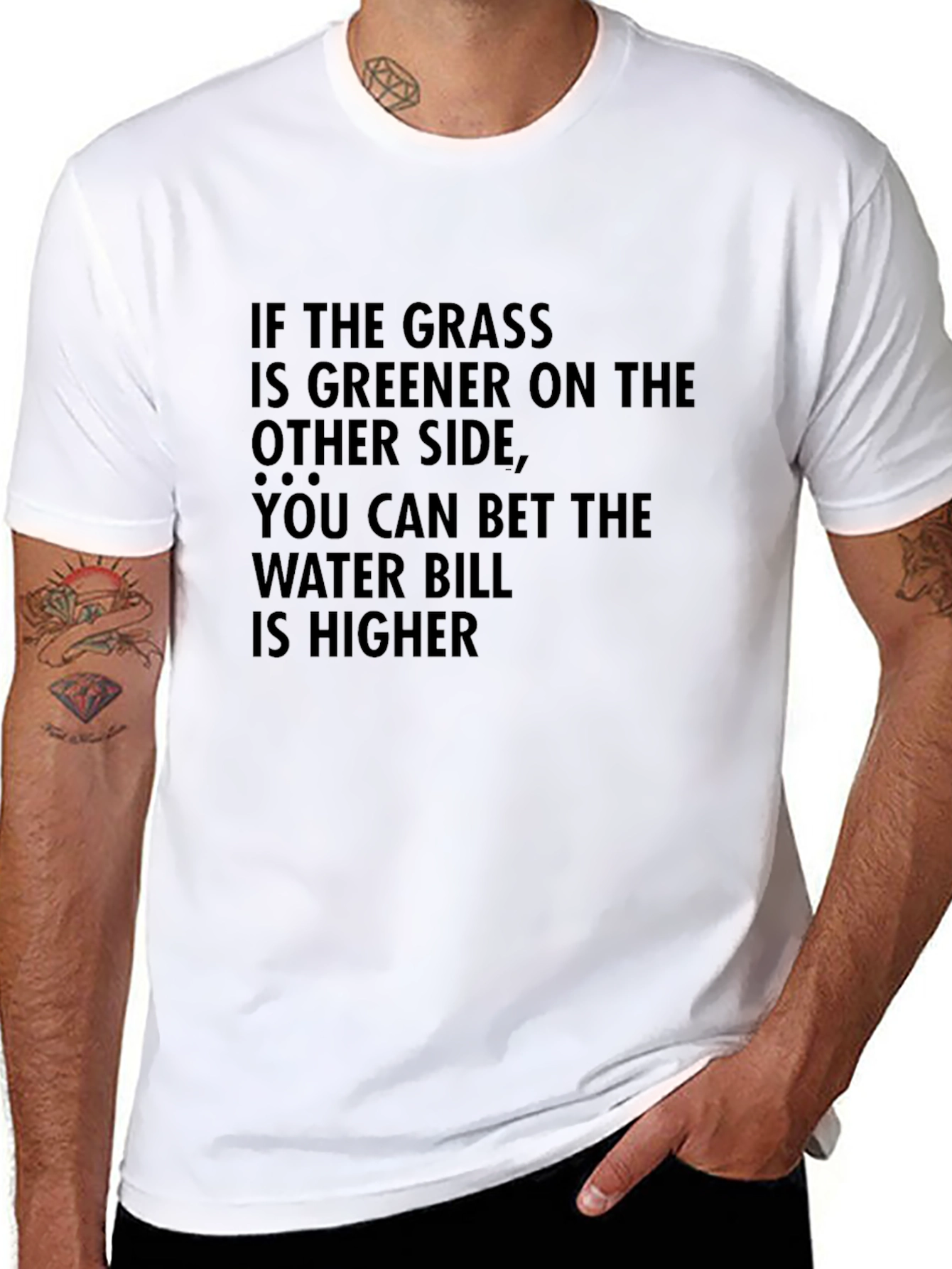 Greener Grass T-Shirt: Funny Sarcastic Tee