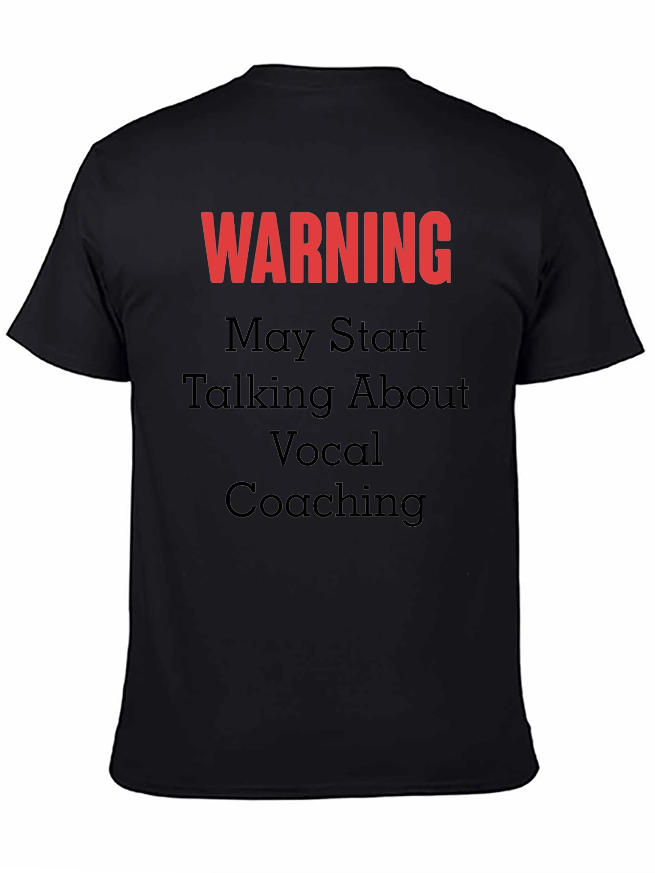 Warning Vocal Coaching T-Shirt