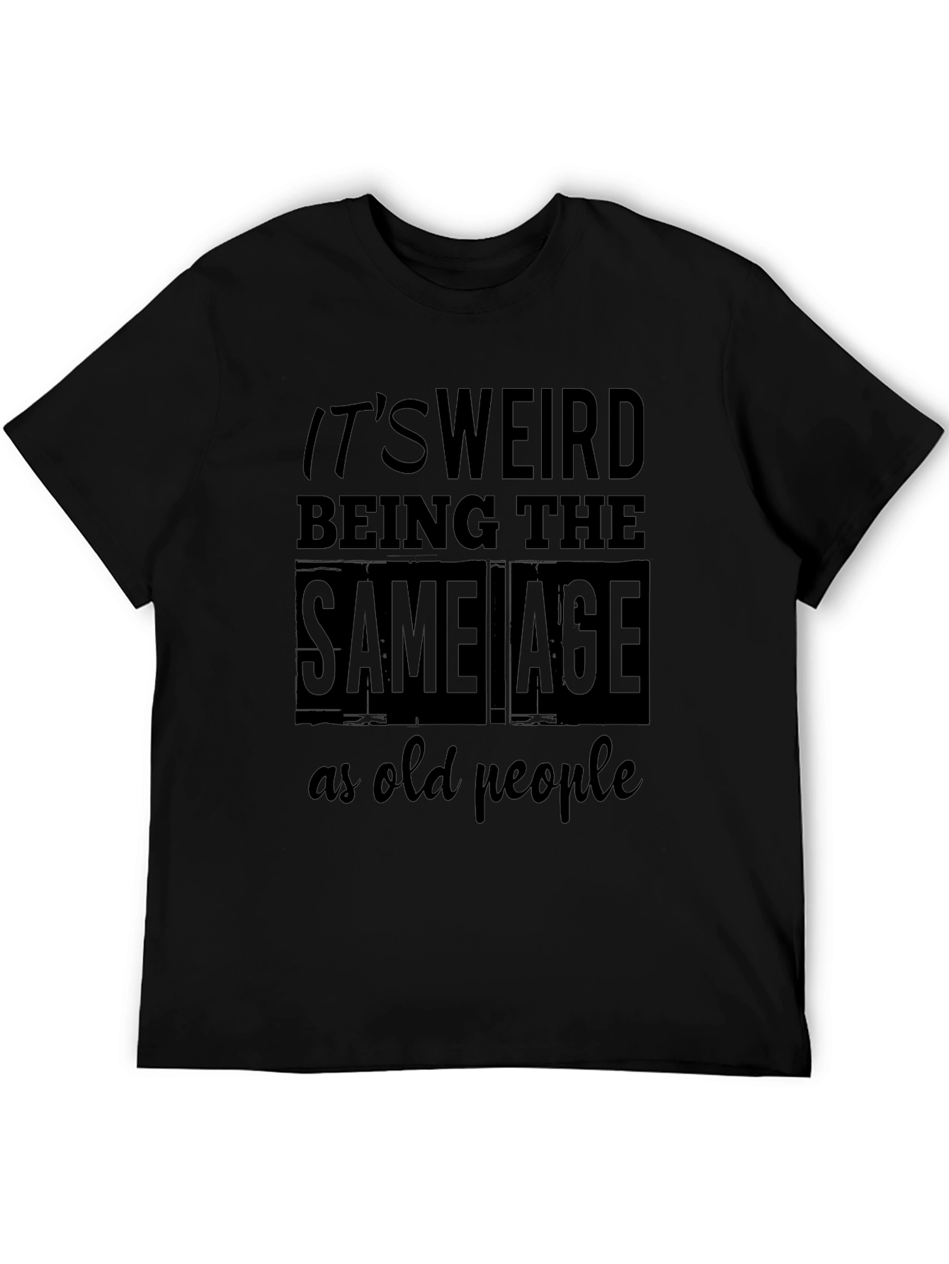 Funny Age Saying Mens Black T-Shirt