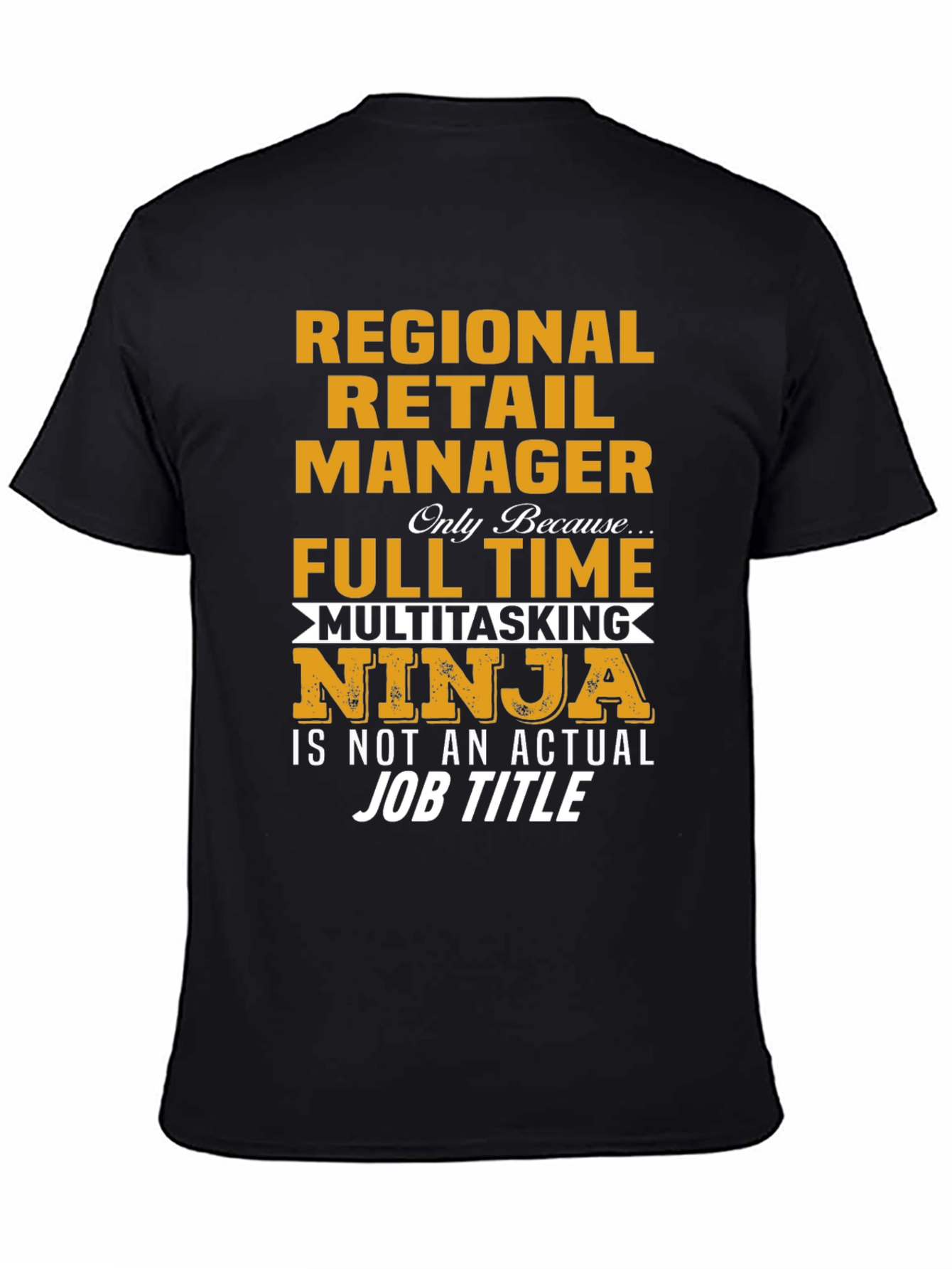 Regional Retail Manager Ninja T-Shirt