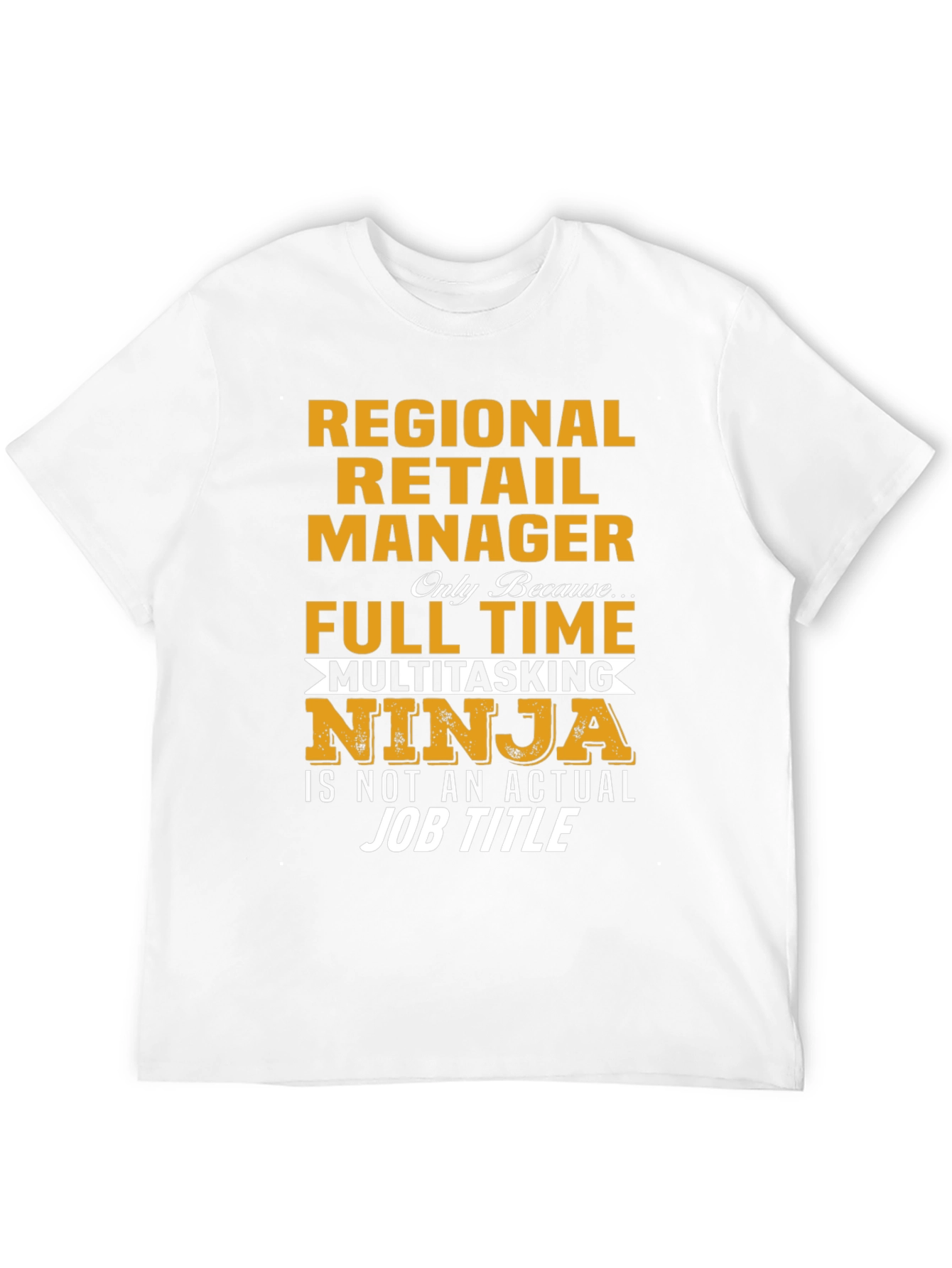 Regional Retail Manager Ninja T-Shirt