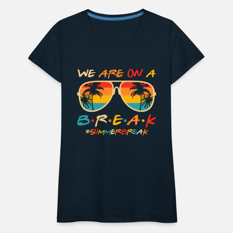 We Are On A Break Teacher Glasses Summer Break