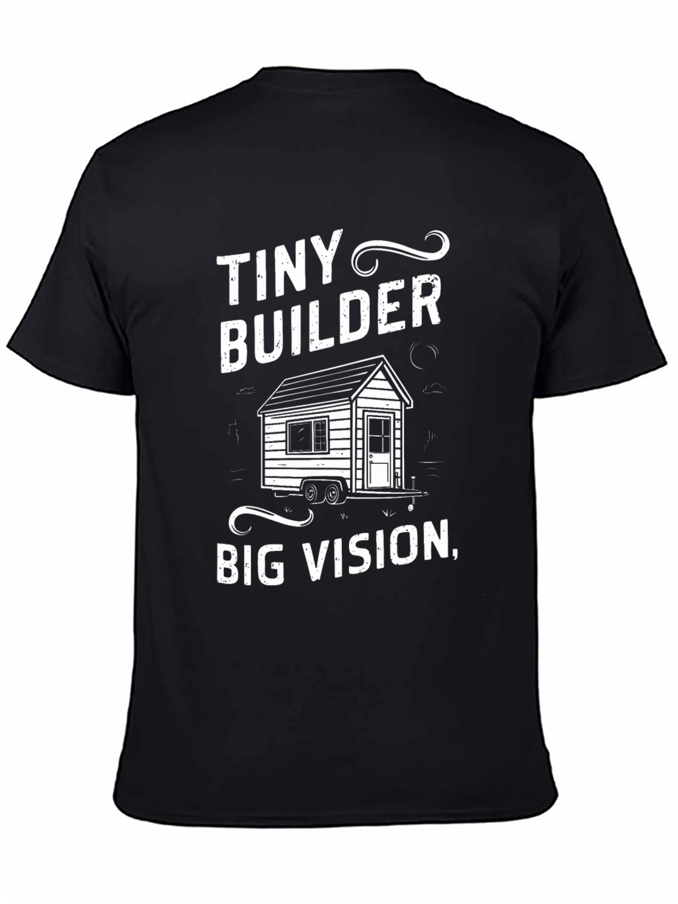 Tiny Builder Big Vision T-Shirt