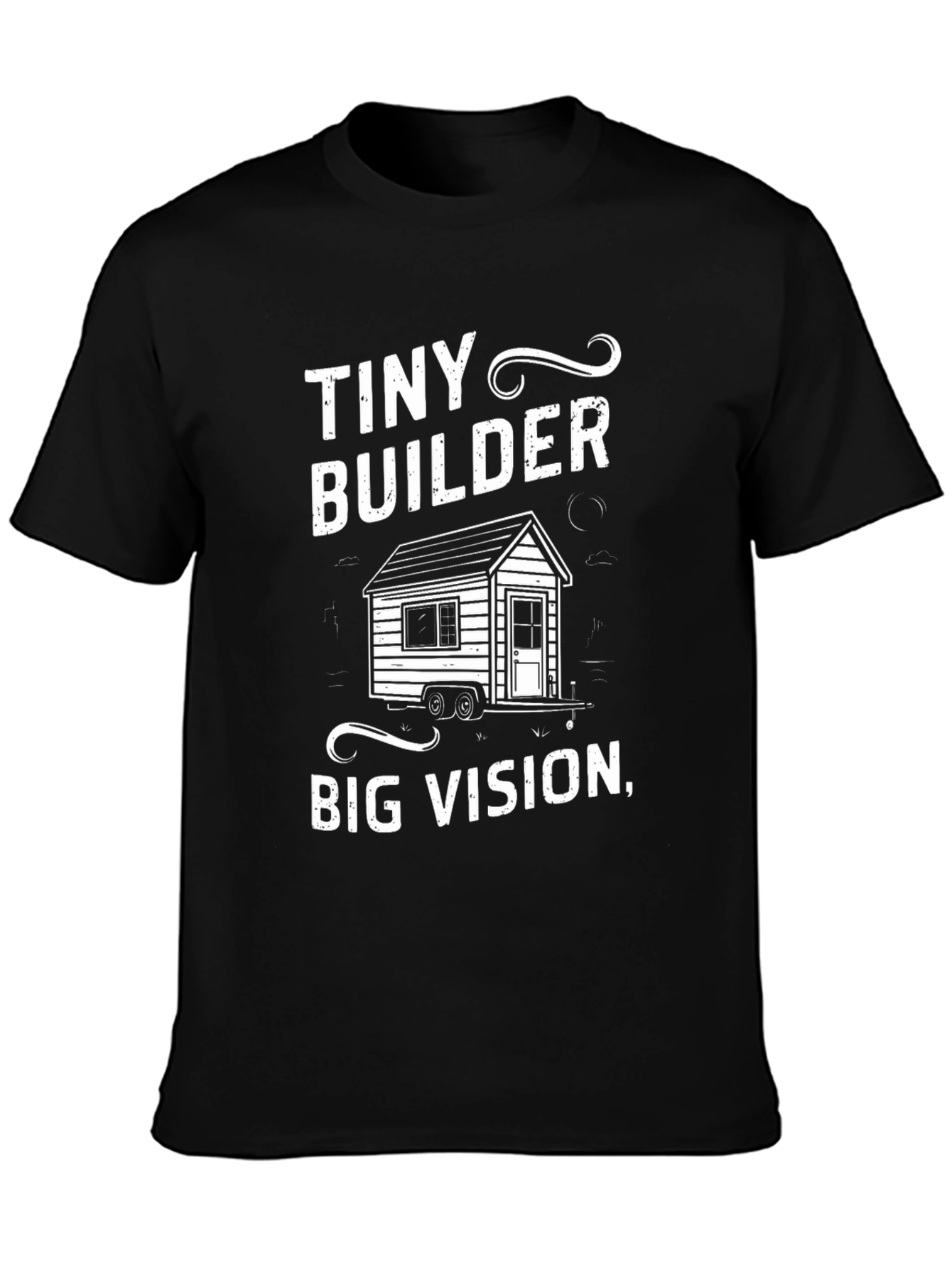 Tiny Builder Big Vision T-Shirt