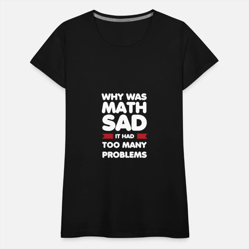 Why Was Math Sad