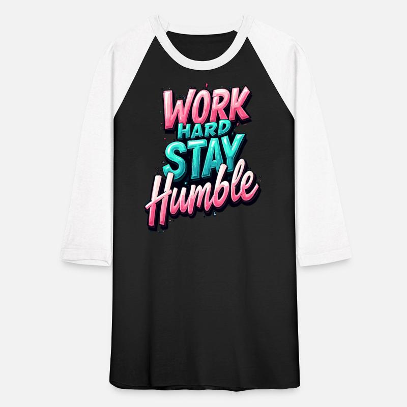 Work Hard Stay Humble