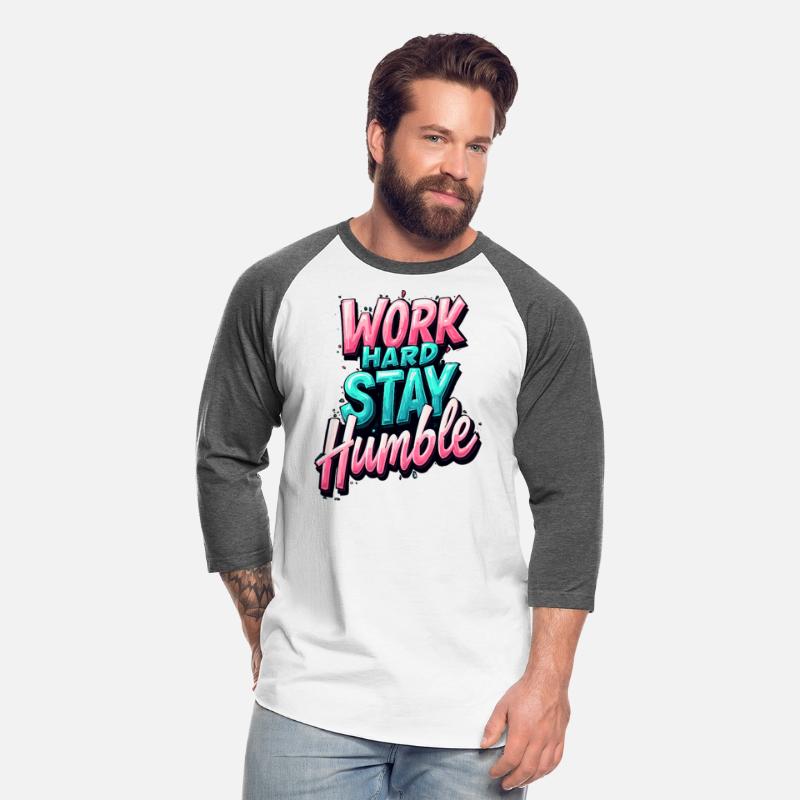 Work Hard Stay Humble