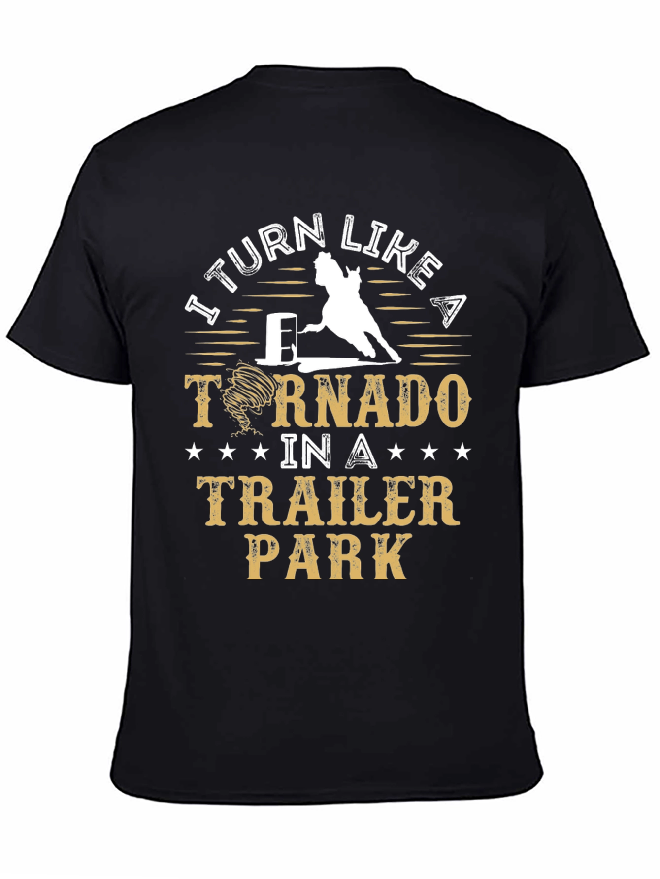 I Turn Like A Tornado T-Shirt