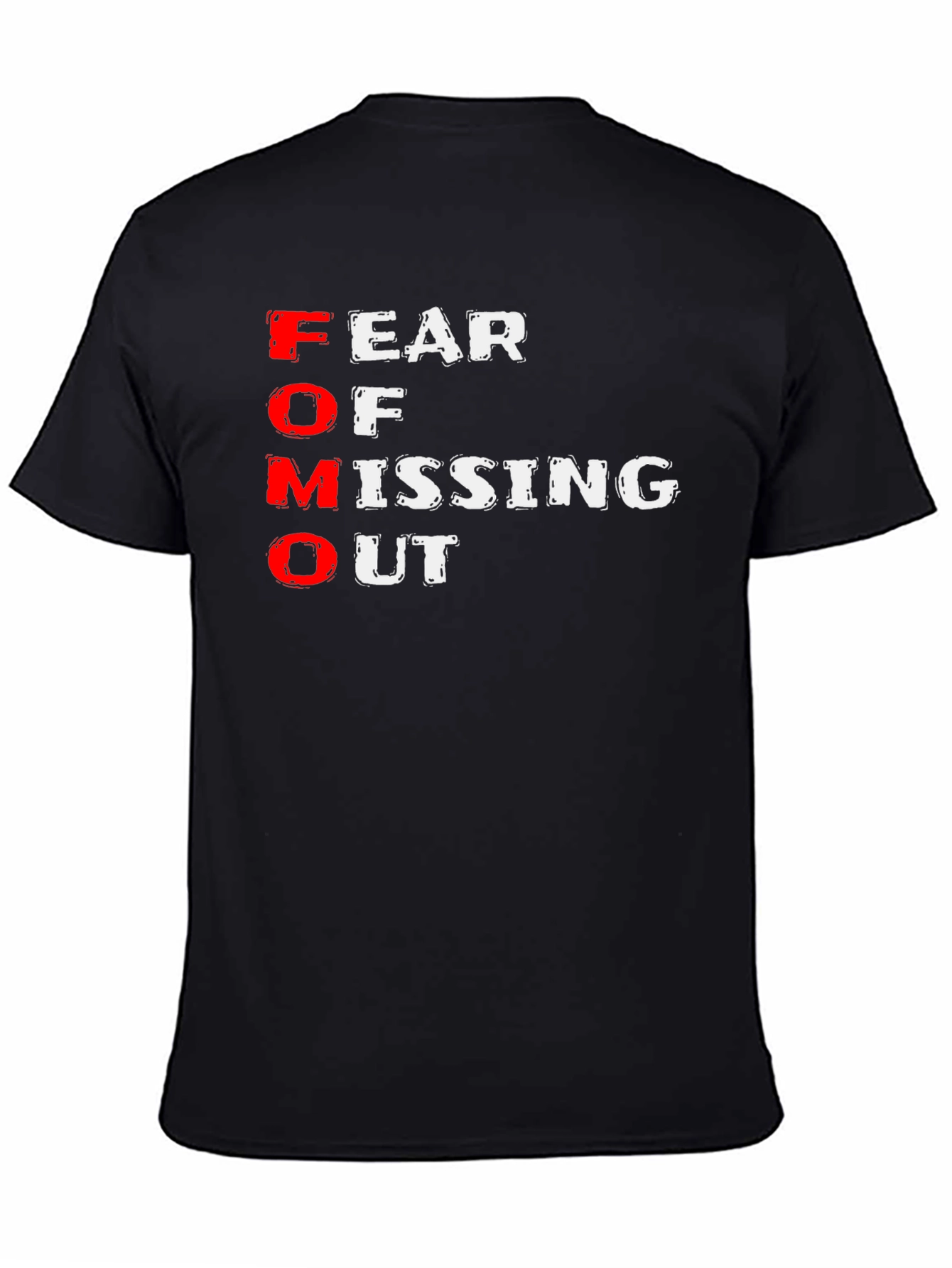 FOMO T-Shirt - Fear of Missing Out