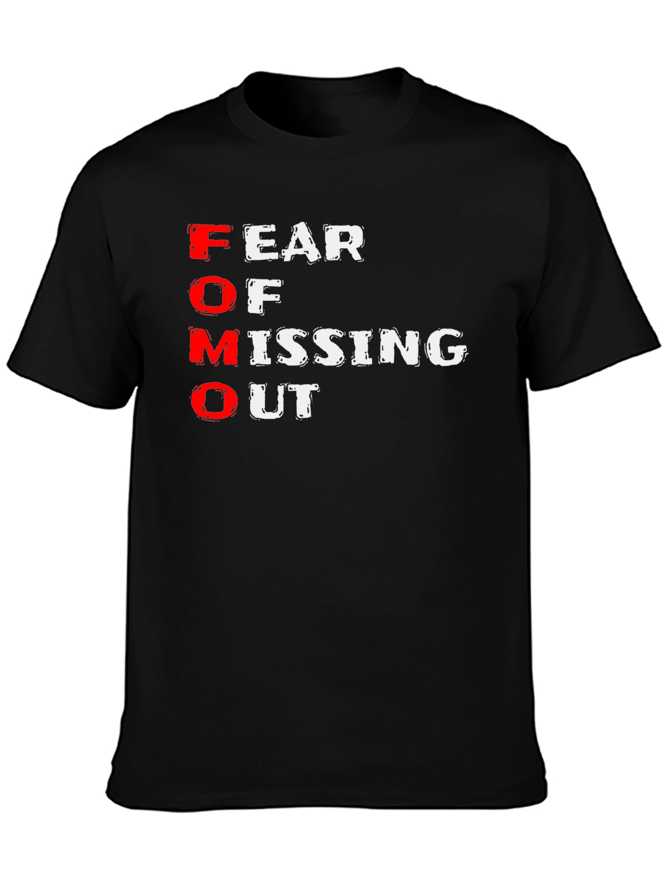 FOMO T-Shirt - Fear of Missing Out