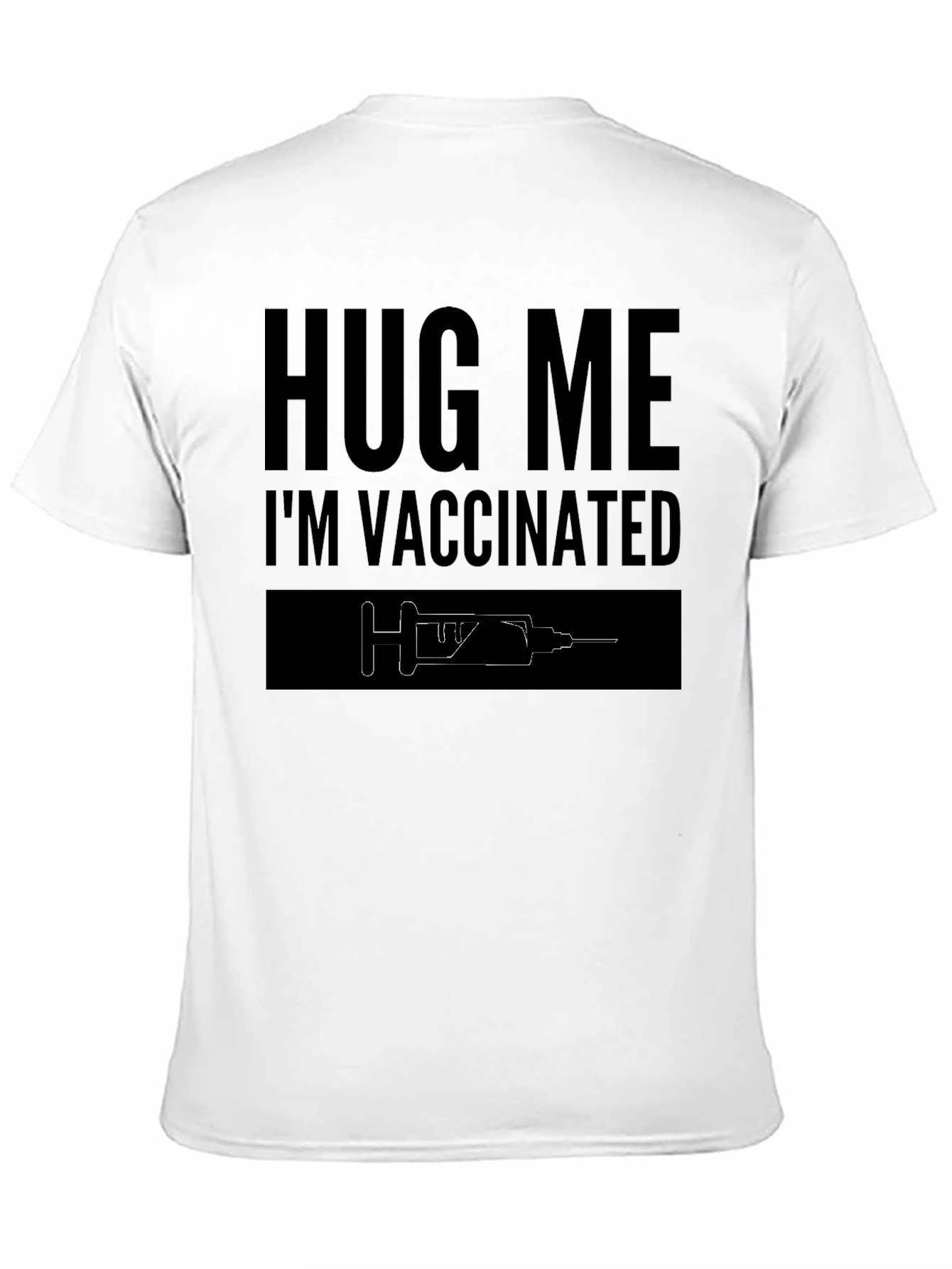 Hug Me Im Vaccinated T-Shirt - Black Cotton Tee