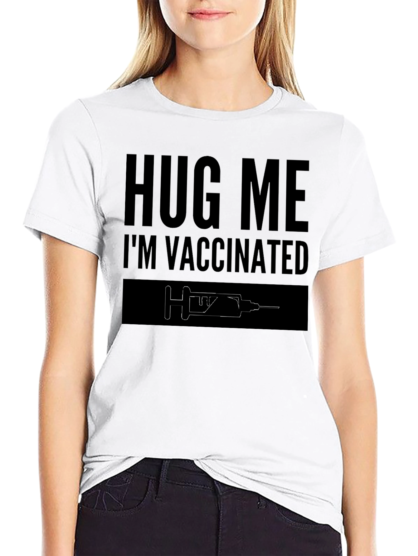 Hug Me Im Vaccinated T-Shirt - Black Cotton Tee